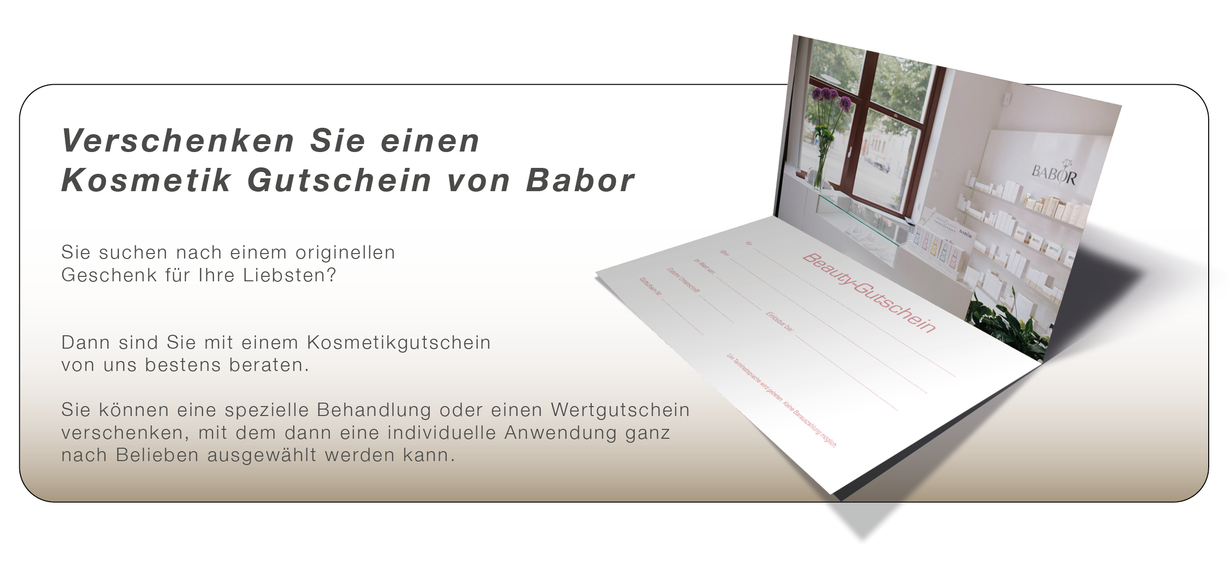 Verschhenken Sie einen Kosmetik Gutschein von Babor